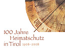 100 Jahre Heimatschutz in Tirol